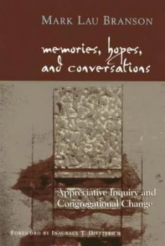 Image of Memories Hopes and Conversations by Mark Lau Branson Paperback