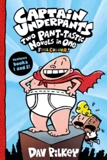 Image of Captain Underpants: Two Pant-tastic Novels in One (Full Colour!)