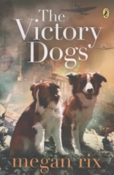 Image of The Victory Dogs by Megan Rix Paperback