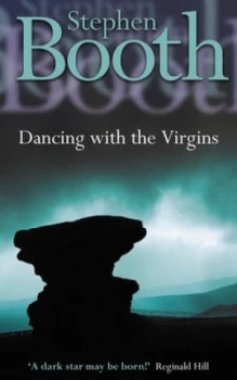 Image of Dancing with the Virgins by Stephen Booth Book