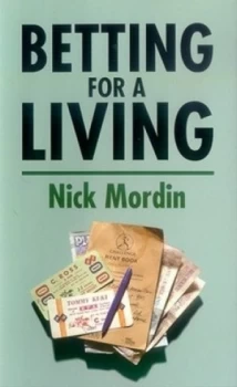 Image of Betting for a Living by Nick Mordin Paperback