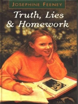 Image of Truth Lies and Homework by Josephine Feeney Hardback