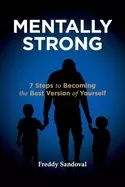 Image of mentally strong 7 steps to becoming the best version of yourself