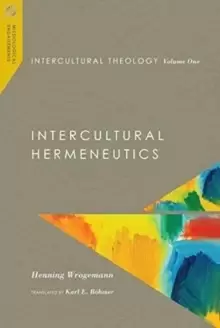 Image of Intercultural Theology, Volume One - Intercultural Hermeneutics