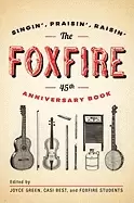 Image of foxfire 45th anniversary book singin praisin raisin