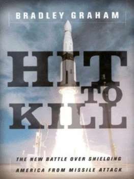 Image of Hit to Kill by Bradley Graham Hardback