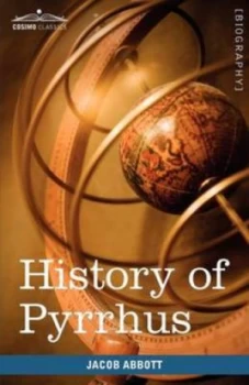 Image of History of Pyrrhus by Jacob Abbott Paperback