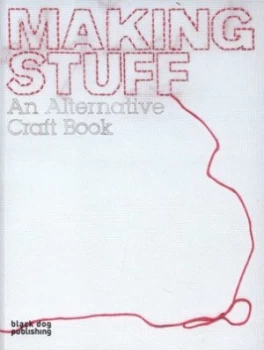 Image of Making Stuff by Ziggy Hanaor Paperback
