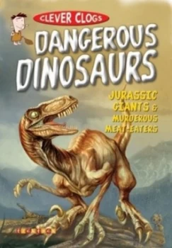 Image of Dangerous Dinosaurs by Adam Hibbert Book
