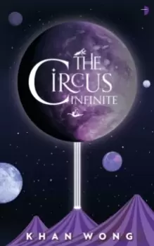 Image of The Circus Infinite