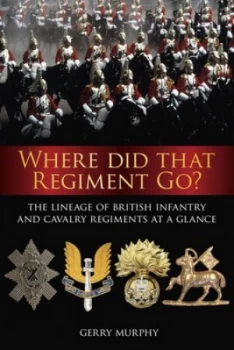 Image of Where Did That Regiment Go by Gerry Murphy Book