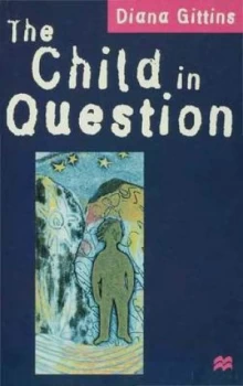 Image of The Child in Question by Diana Gittins Paperback