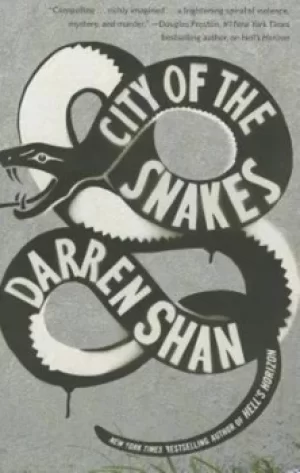 Image of City of the Snakes by Darren Shan