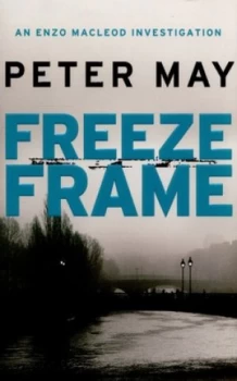 Image of Freeze Frame by Peter May Paperback