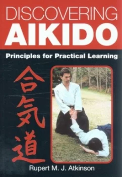 Image of Discovering Aikido by Rupert M. J Atkinson Paperback