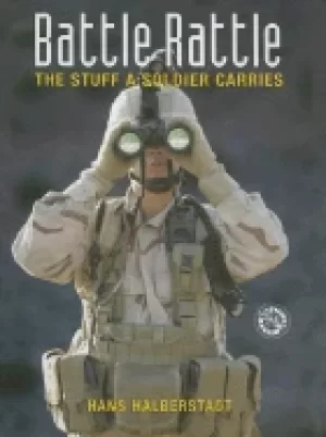 Image of battle rattle the stuff a soldier carries