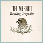 image of Tift Merritt - Traveling Companion (Music CD)