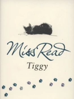 Image of Tiggy by Miss Read Hardback