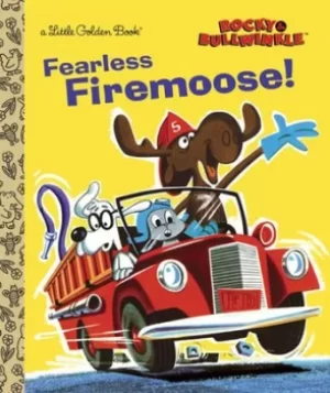 Image of Fearless firemoose by Golden Books