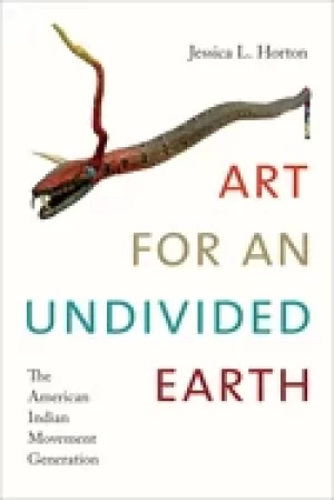 Image of art for an undivided earth the american indian movement generation