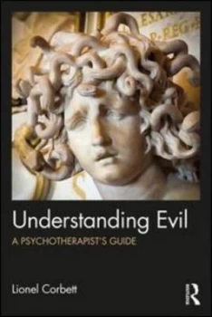 Image of Understanding Evil by Lionel Corbett Book