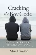 Image of cracking the boy code how to understand and talk with boys