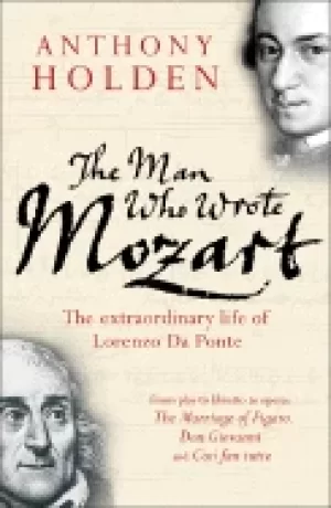Image of man who wrote mozart the extraordinary life of lorenzo da ponte