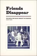 Image of friends disappear the battle for racial equality in evanston