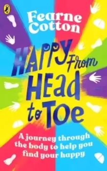 Image of Happy From Head to Toe : A journey through the body to help you find your happy
