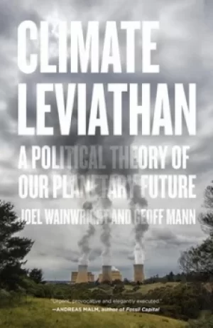 Image of Climate leviathan by Joel Wainwright
