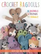 Image of crochet ragdolls 30 animals and friends to snuggle