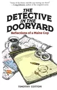 Image of detective in the dooryard reflections of a maine cop