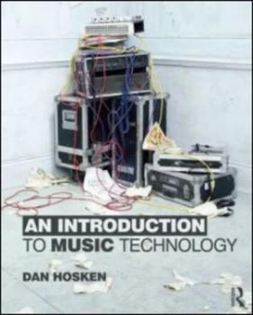 Image of An Introduction to Music Technology by Dan Hosken Paperback