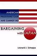 Image of Bargaining with Japan by Leonard Schoppa