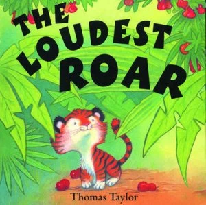 Image of The Loudest Roar by Thomas Taylor Paperback