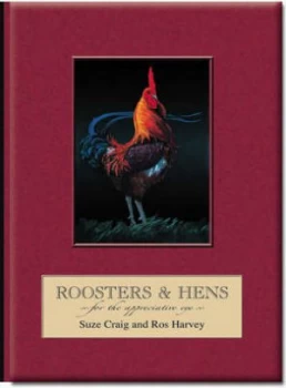 Image of Roosters and Hens for the Appreciative Eye by Suze Craig and Ros Harvey Hardback