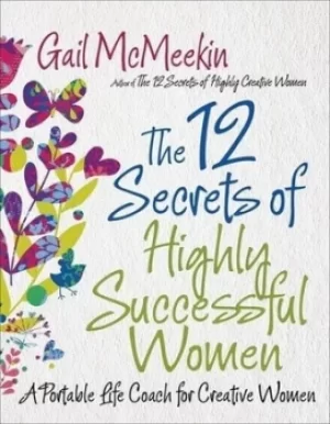 Image of The 12 secrets of highly successful women by Gail McMeekin