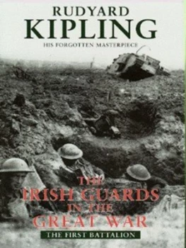 Image of The Irish Guards in the Great War by Rudyard Kipling Hardback