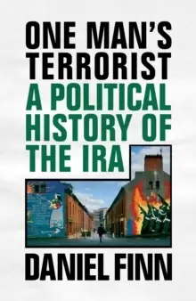 Image of One Mans Terrorist : A Political History of the IRA