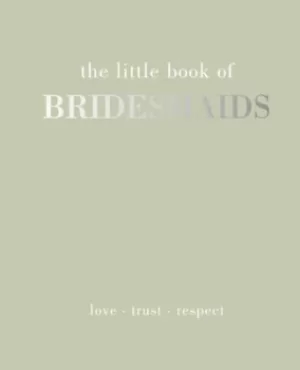 Image of The little book of bridesmaids by Joanna Gray