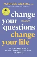 Image of change your questions change your life 4th edition 12 powerful tools for le