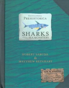 Image of Sharks and Other Sea Monsters by Robert Sabuda and Matthew Reinhart Hardback