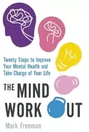 Image of mind workout twenty steps to improve your mental health and take charge of