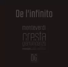 image of Monteverdi/Gianvincenzo Cresta: De L'infinito