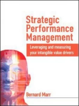 Image of Strategic Performance Management by Bernard Marr Hardback