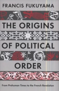 Image of The Origins of Political Order by Francis Fukuyama Hardback