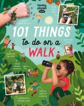 Image of Lonely Planet Kids 101 Things to do on a Walk by Lonely Planet Kids