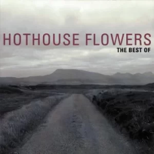 image of The Best of Hothouse Flowers by Hothouse Flowers CD Album