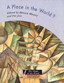Image of A Place in the World by Doreen B Massey and P. M Jess and Open University Paperback