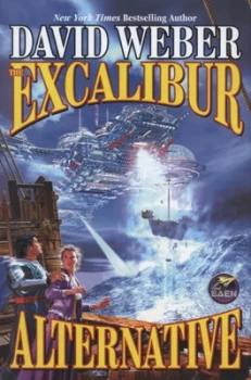 Image of The Excalibur Alternative by David Weber Book